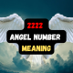 2222 Angel Number Meaning