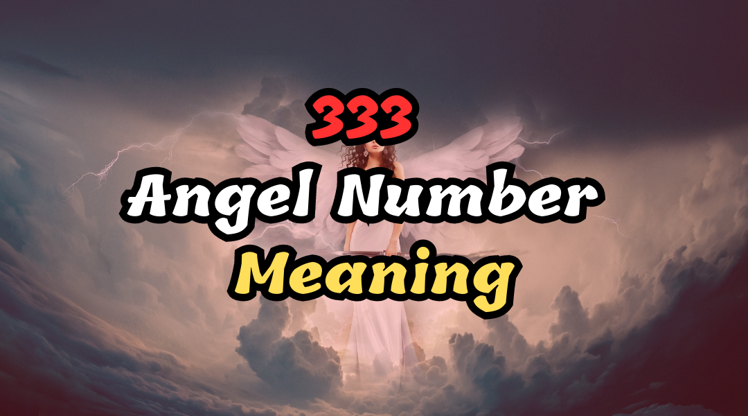333 Angel Number Meaning