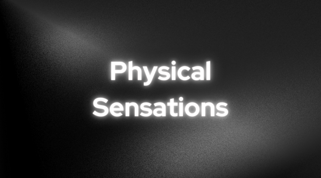 Physical Sensations